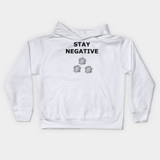 Stay Negative from the Virus Kids Hoodie